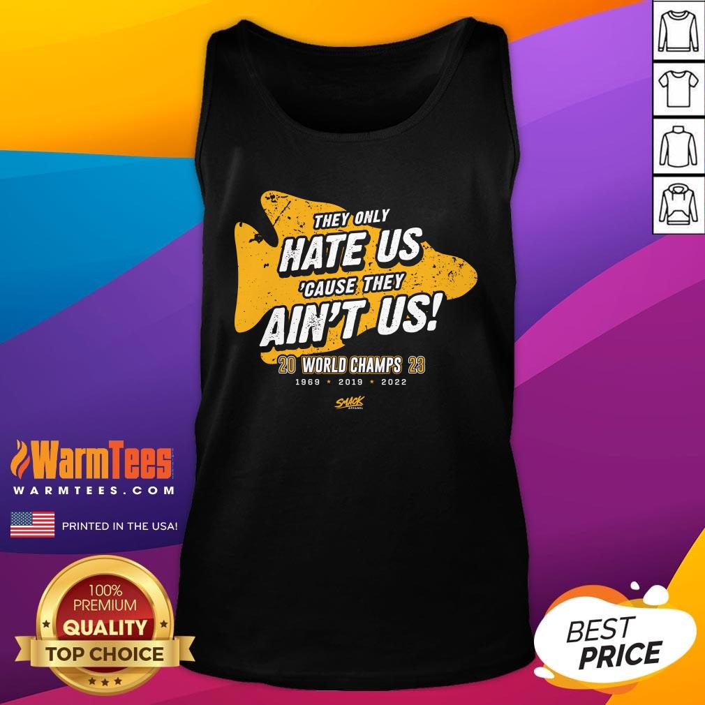 Premium They Only Hate Us Cause They Ain't Us T-Shirt - Image 5