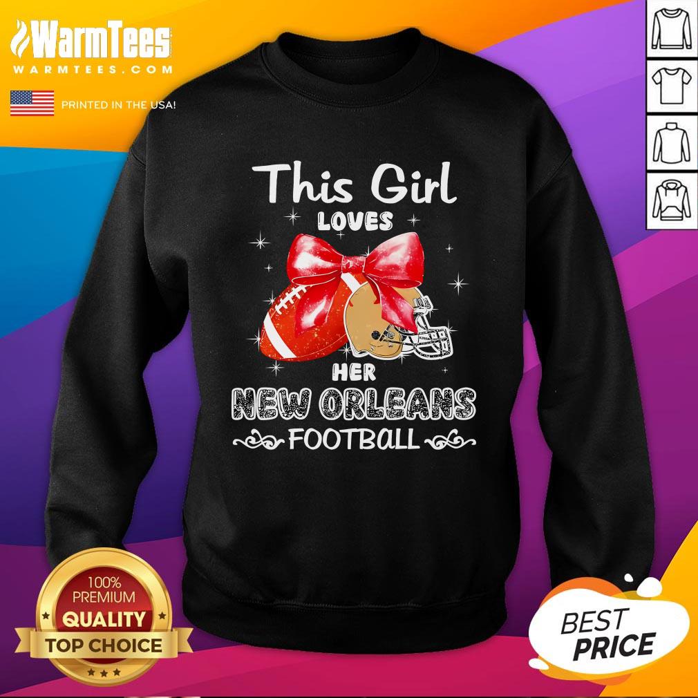 Premium This Girl Loves Her New Orleans Saints Football T-Shirt - Image 4