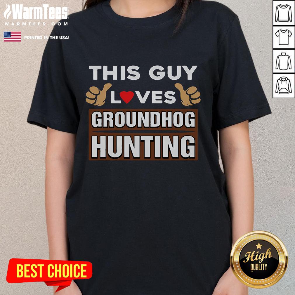 Premium This Guy Loves Groundhog Hunting T-Shirt - Image 3