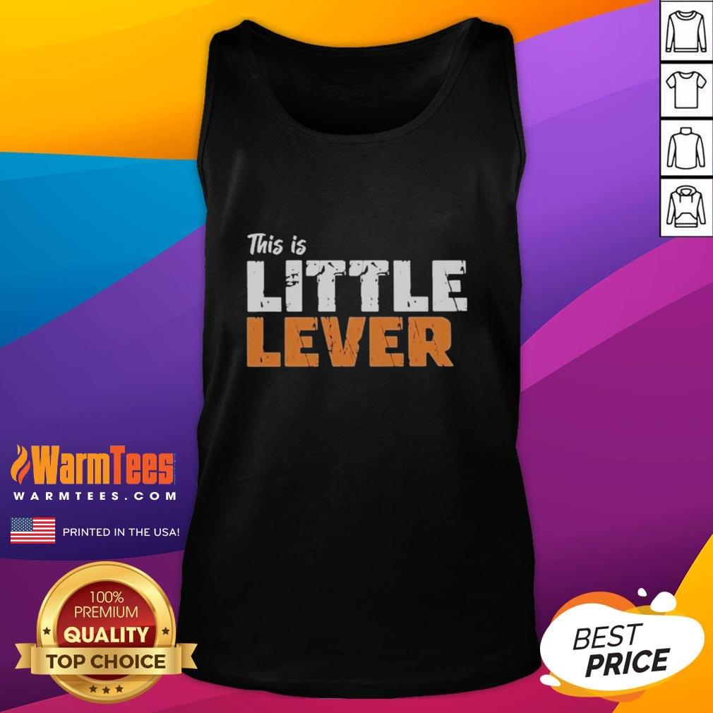 Premium This Is A Little Lever T-Shirt - Image 4