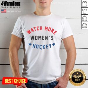 Premium Watch More Women's Hockey T-Shirt