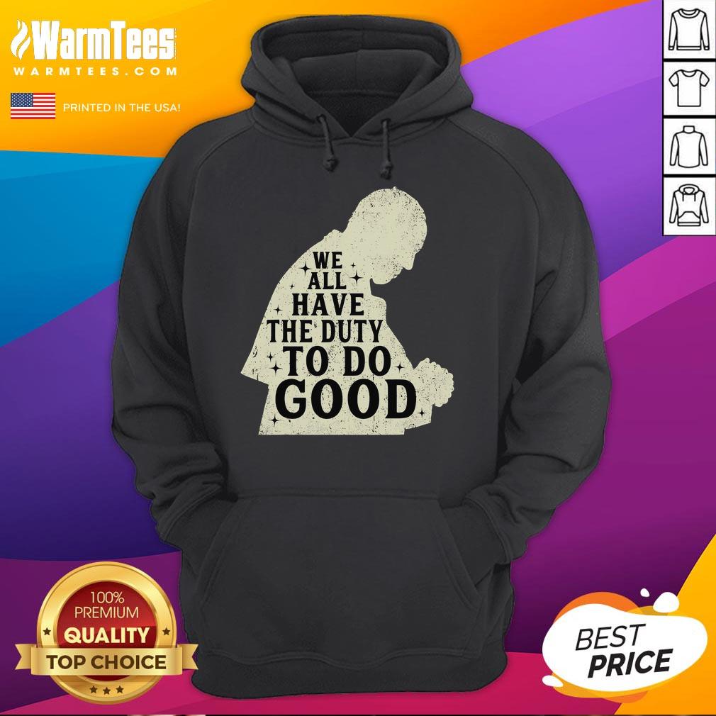 Premium We All Have The Duty To Do Good Vintage Francis Name Retro T-Shirt - Image 2