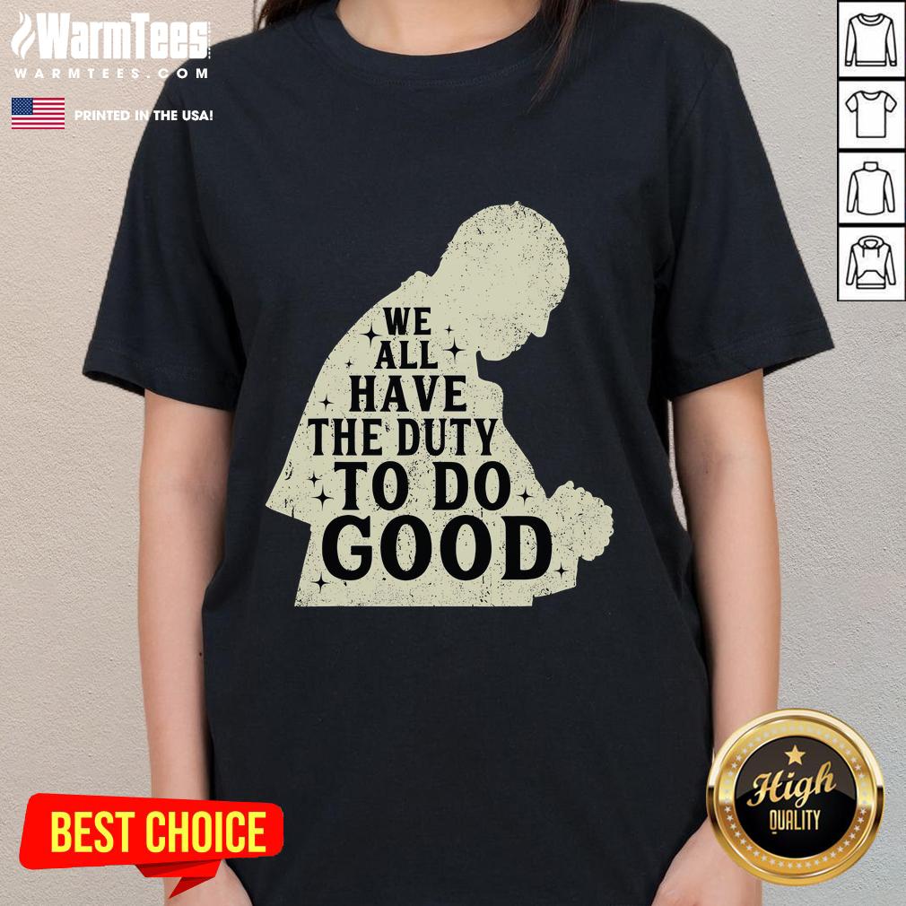 Premium We All Have The Duty To Do Good Vintage Francis Name Retro T-Shirt - Image 3