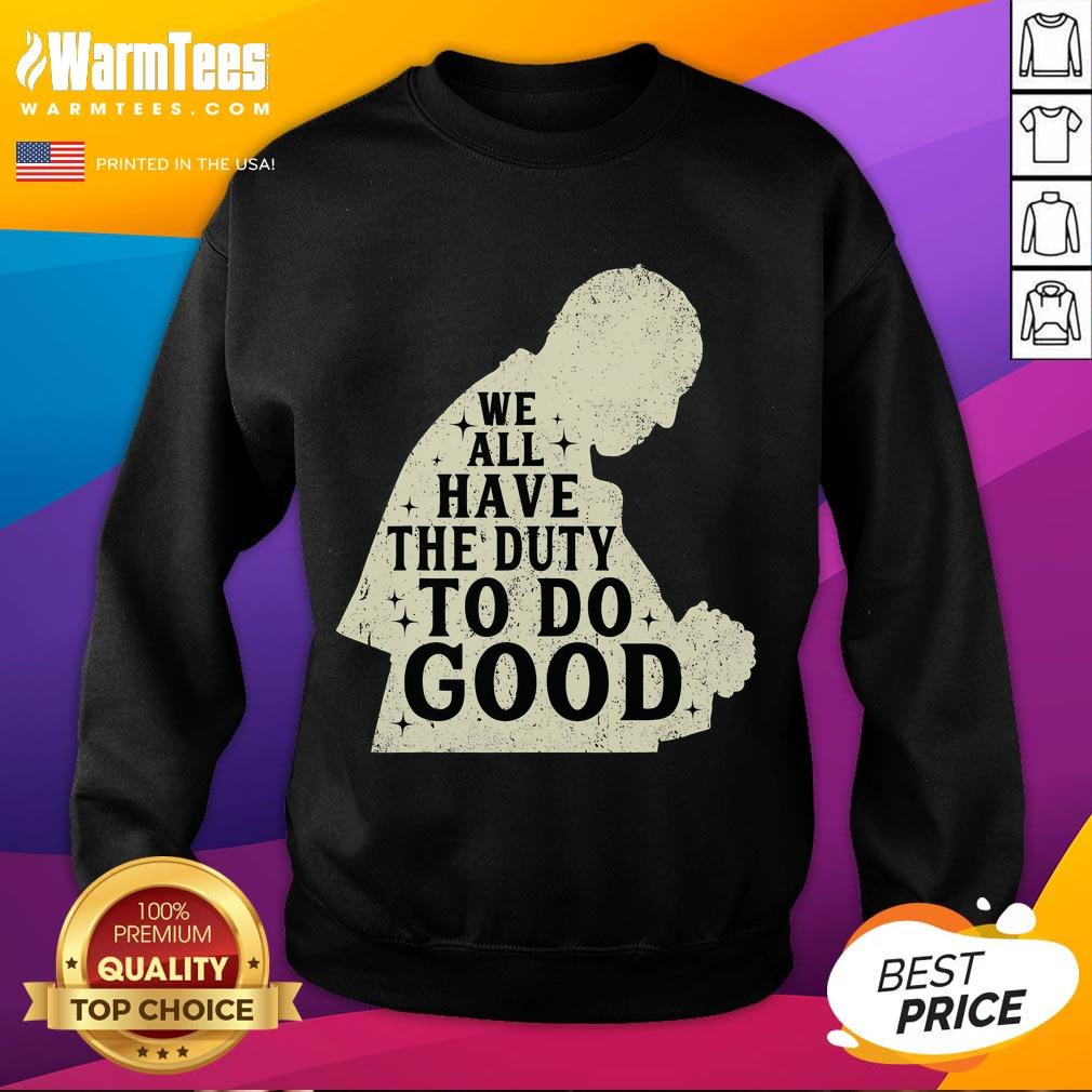 Premium We All Have The Duty To Do Good Vintage Francis Name Retro T-Shirt - Image 5