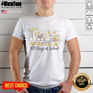Pretty 100 Days Of School Ducks Cute Goose Teacher 100th Day T-Shirt