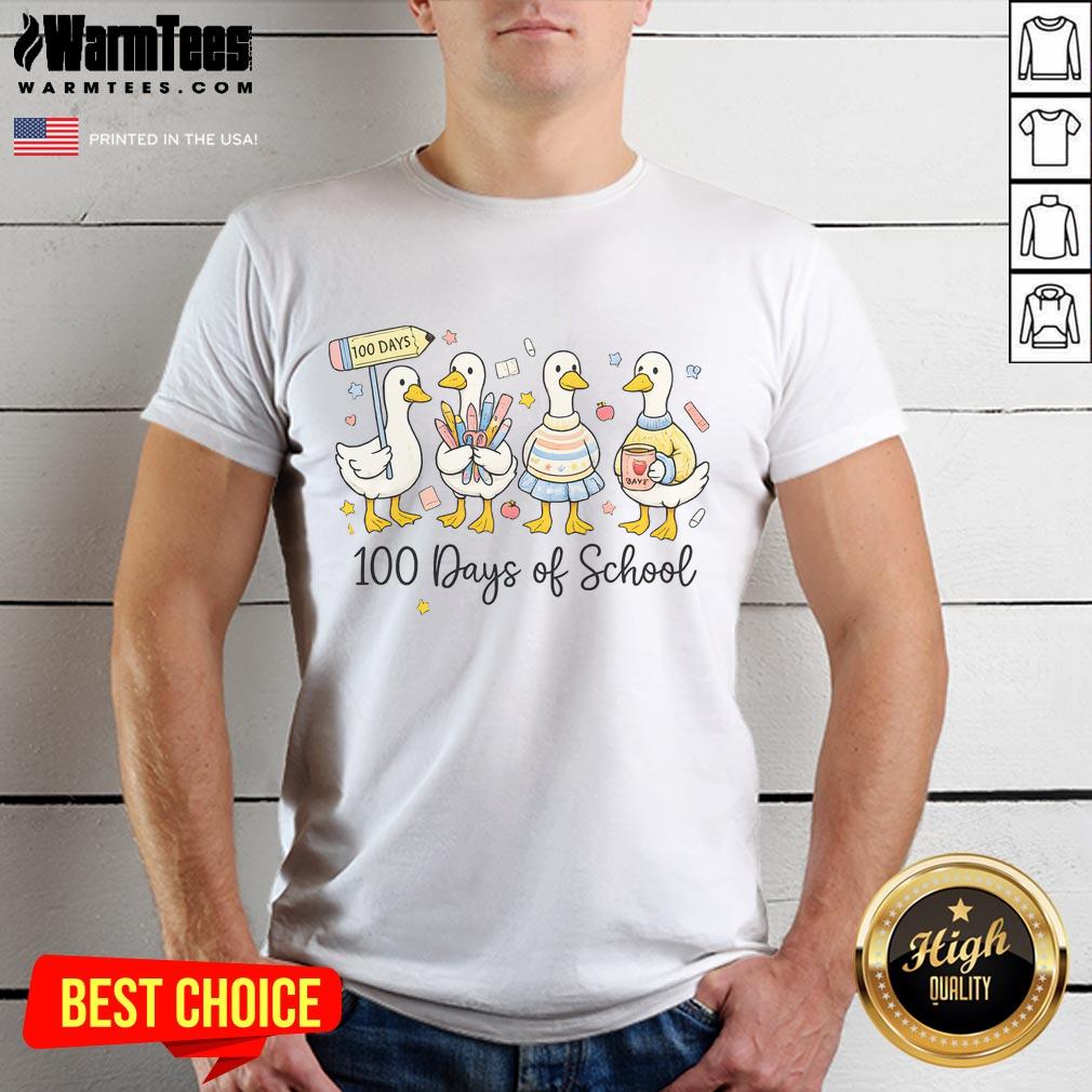 Pretty 100 Days Of School Ducks Cute Goose Teacher 100th Day T-Shirt