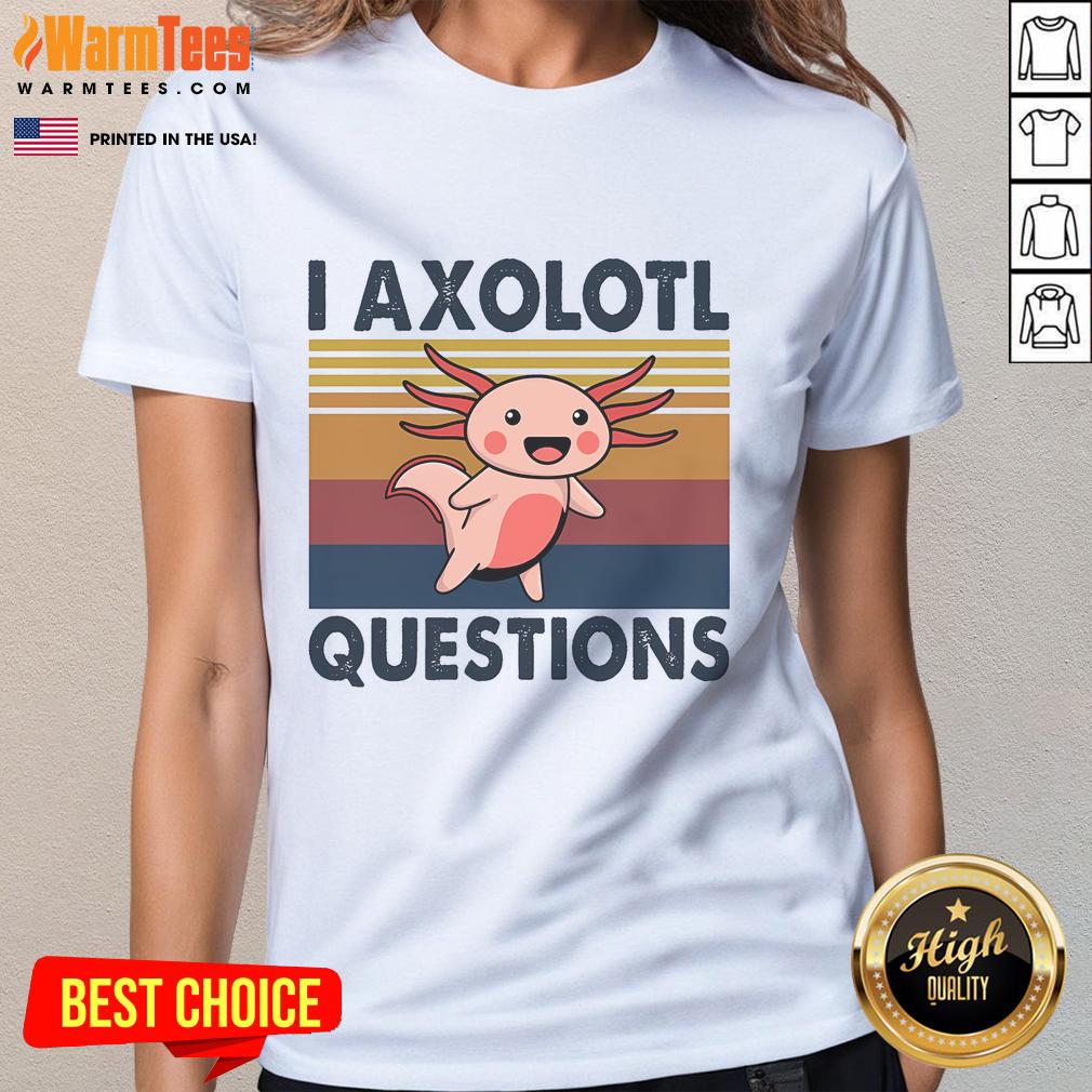 Pretty Axolotl Meme I Axolotl Questions Vintage T-Shirt - Image 3