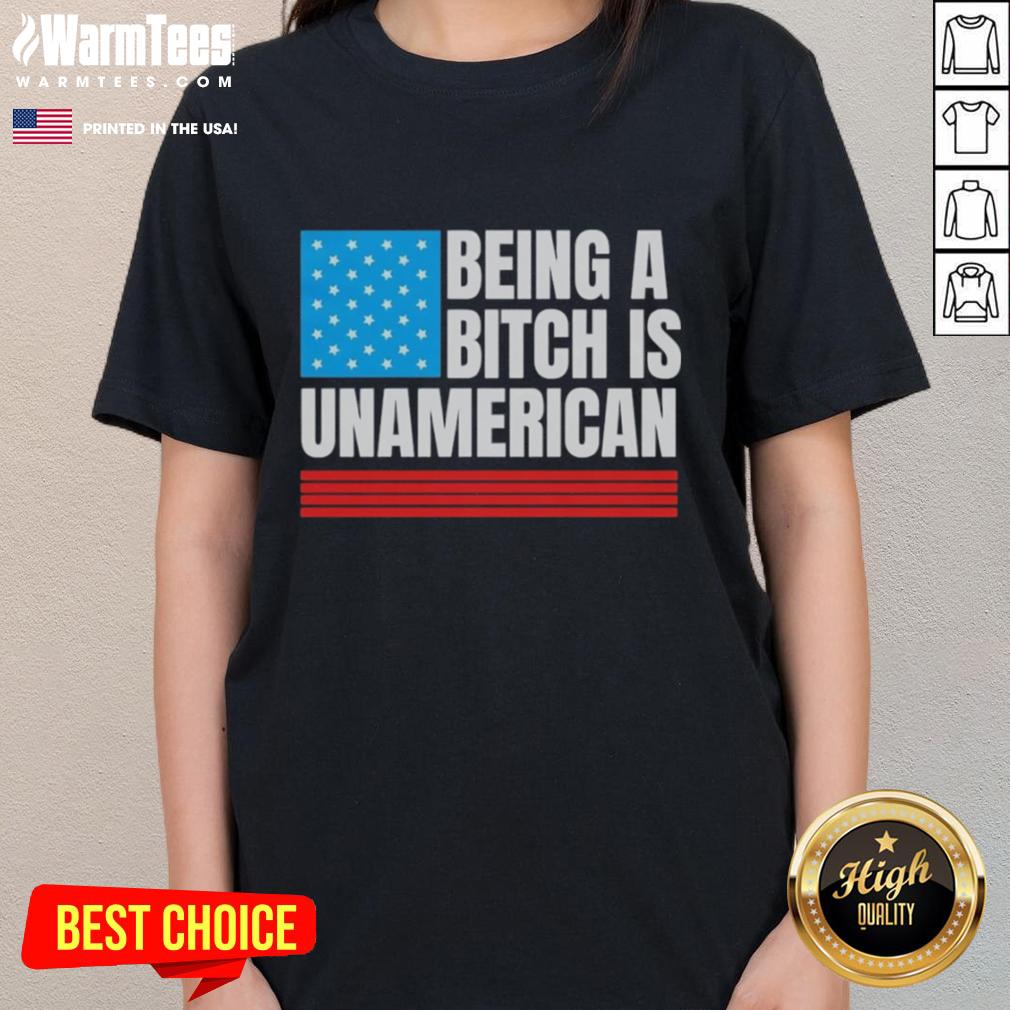 Pretty Being A Bitch Is Unamerican USA Flag T-Shirt - Image 3
