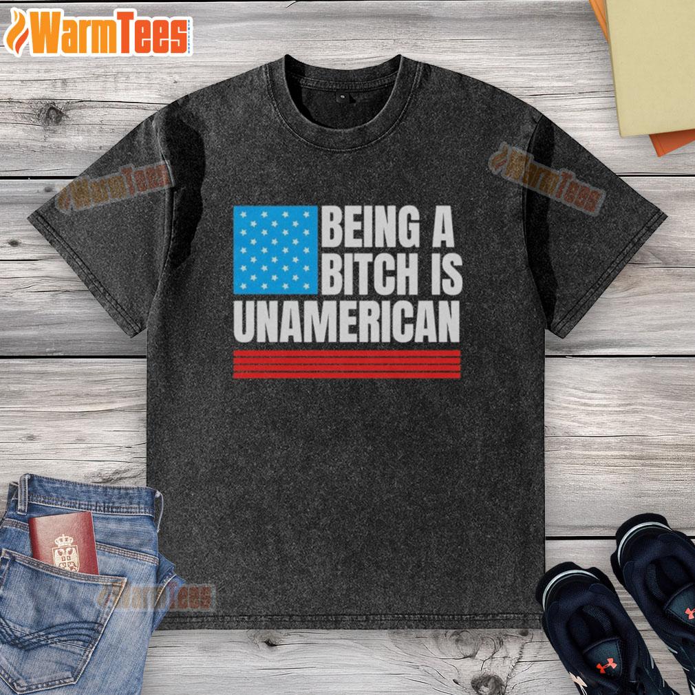 Pretty Being A Bitch Is Unamerican USA Flag T-Shirt - Image 6
