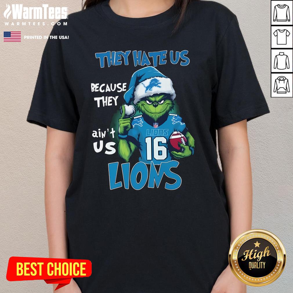 Pretty Grinch They Hate Us Because They Ain't Us Detroit Lions Christmas T-Shirt - Image 2