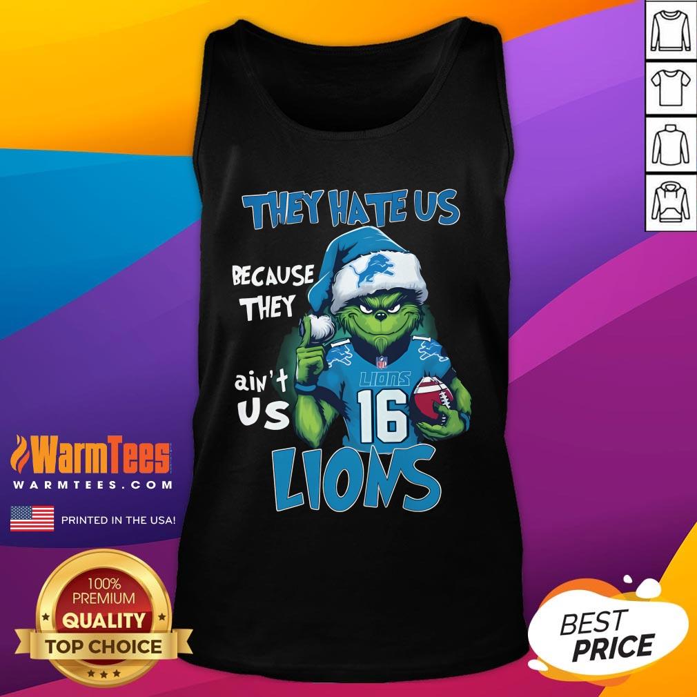 Pretty Grinch They Hate Us Because They Ain't Us Detroit Lions Christmas T-Shirt - Image 5