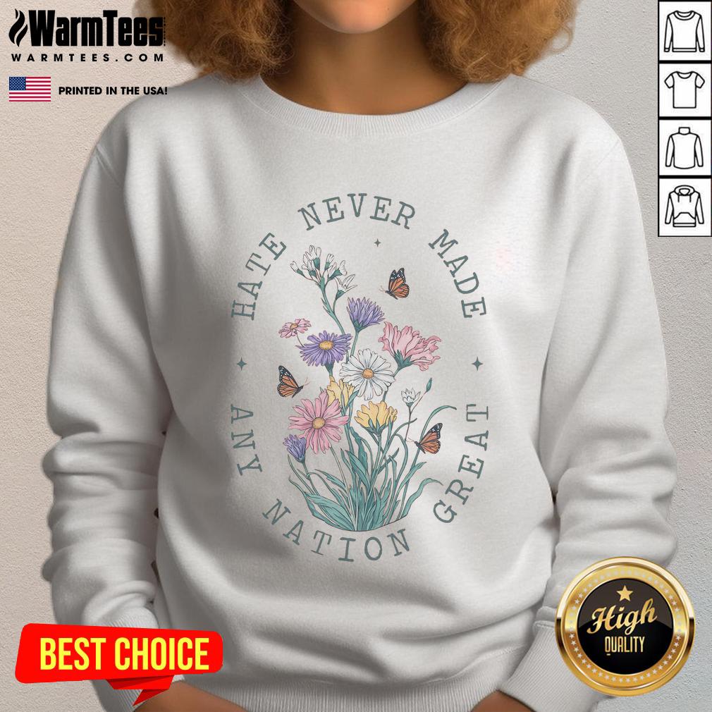 Pretty Hate Never Made Any Nation Great Anti Trump Floral Butterflies Democrat President Liberal T-Shirt - Image 5