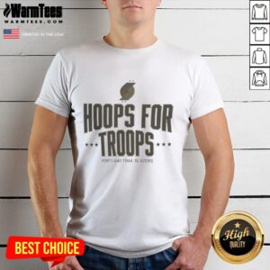 Pretty Hoops For Troops Portland Trail Blazers Basketball T-Shirt