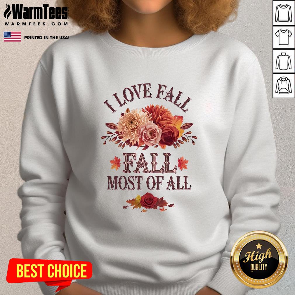 Pretty I Love Fall Most Of All T-Shirt - Image 4