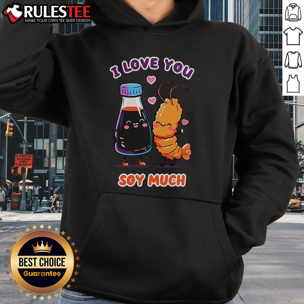 Pretty I Love You Soy Much T-Shirt - Image 2