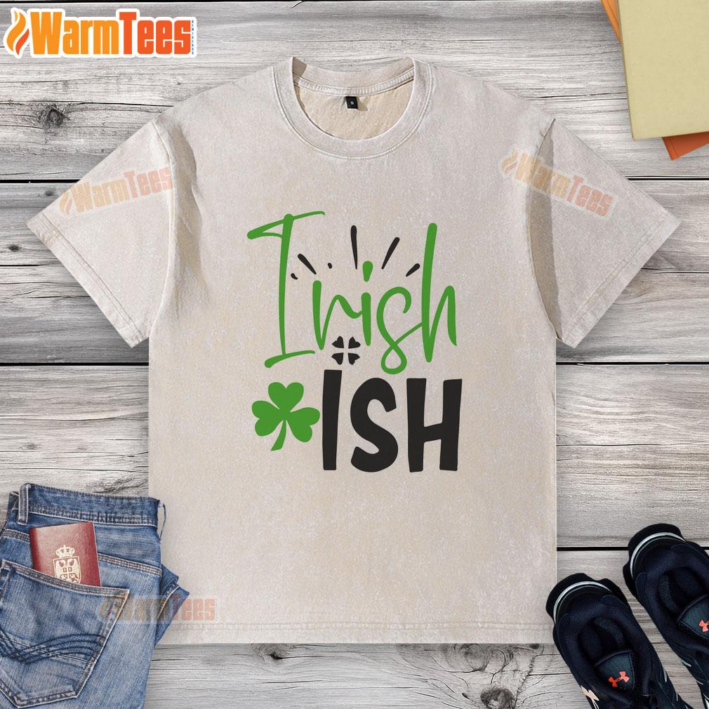 Pretty Irishish Irish T-Shirt - Image 6