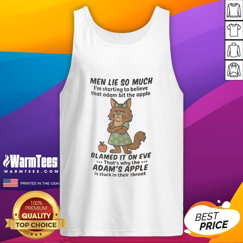 Pretty Maine Coon Men Lie So Much I'm Starting To Believe That Adam Bit The Apple T-Shirt - Image 4
