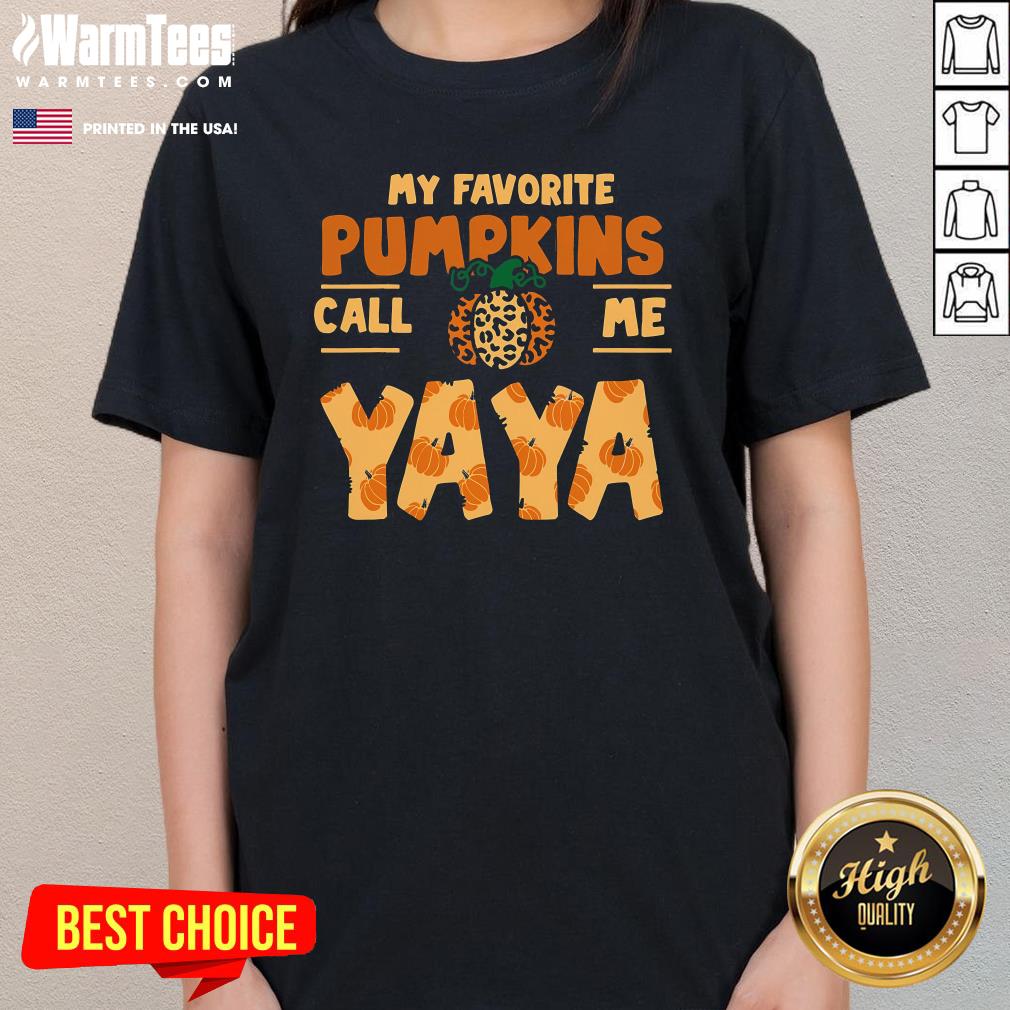 Pretty My Favorite Pumpkins Call Me Yaya T-Shirt - Image 2