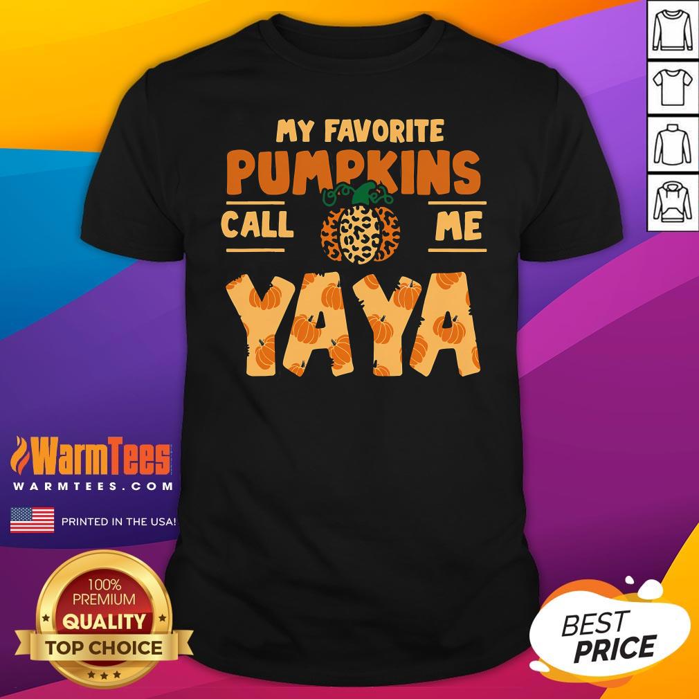 Pretty My Favorite Pumpkins Call Me Yaya T-Shirt
