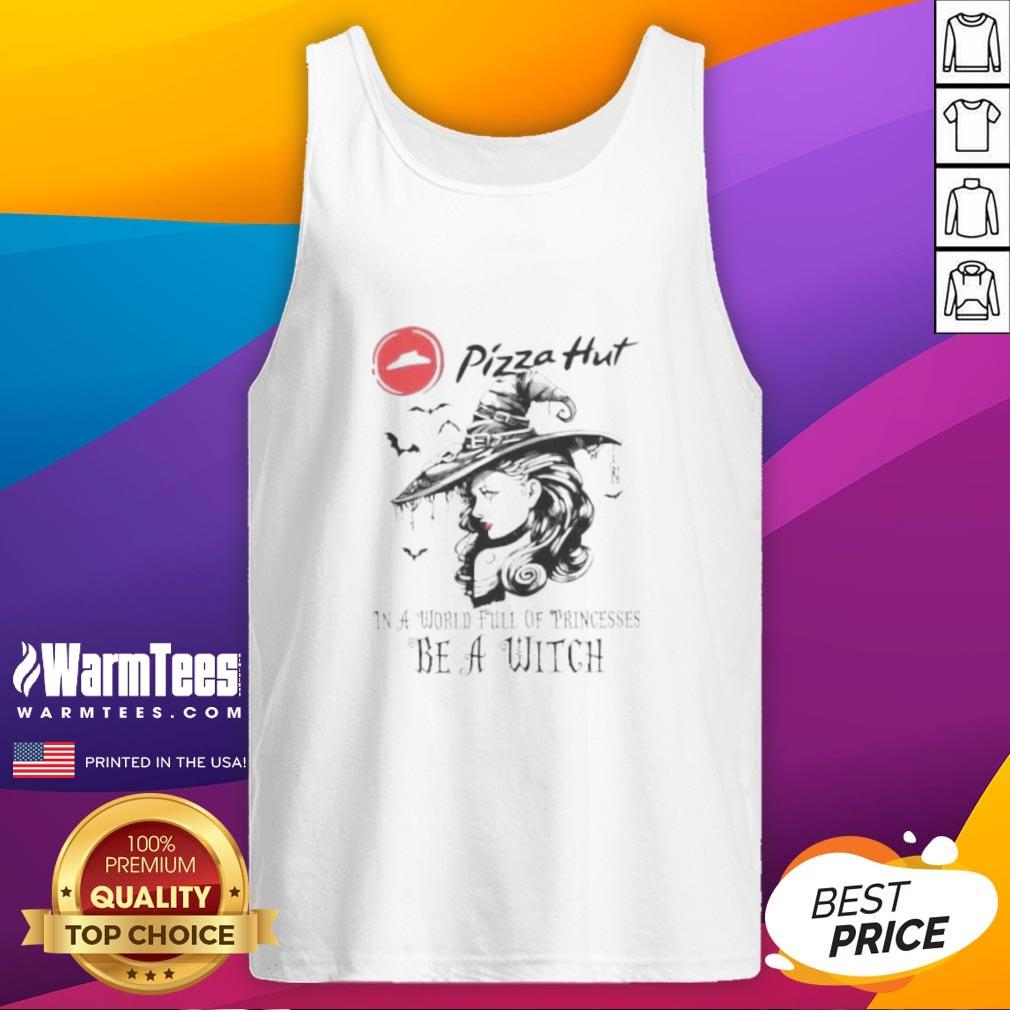 Pretty Pizza Hut In A World Full Of Princesses Be A Witch Halloween T-Shirt - Image 4