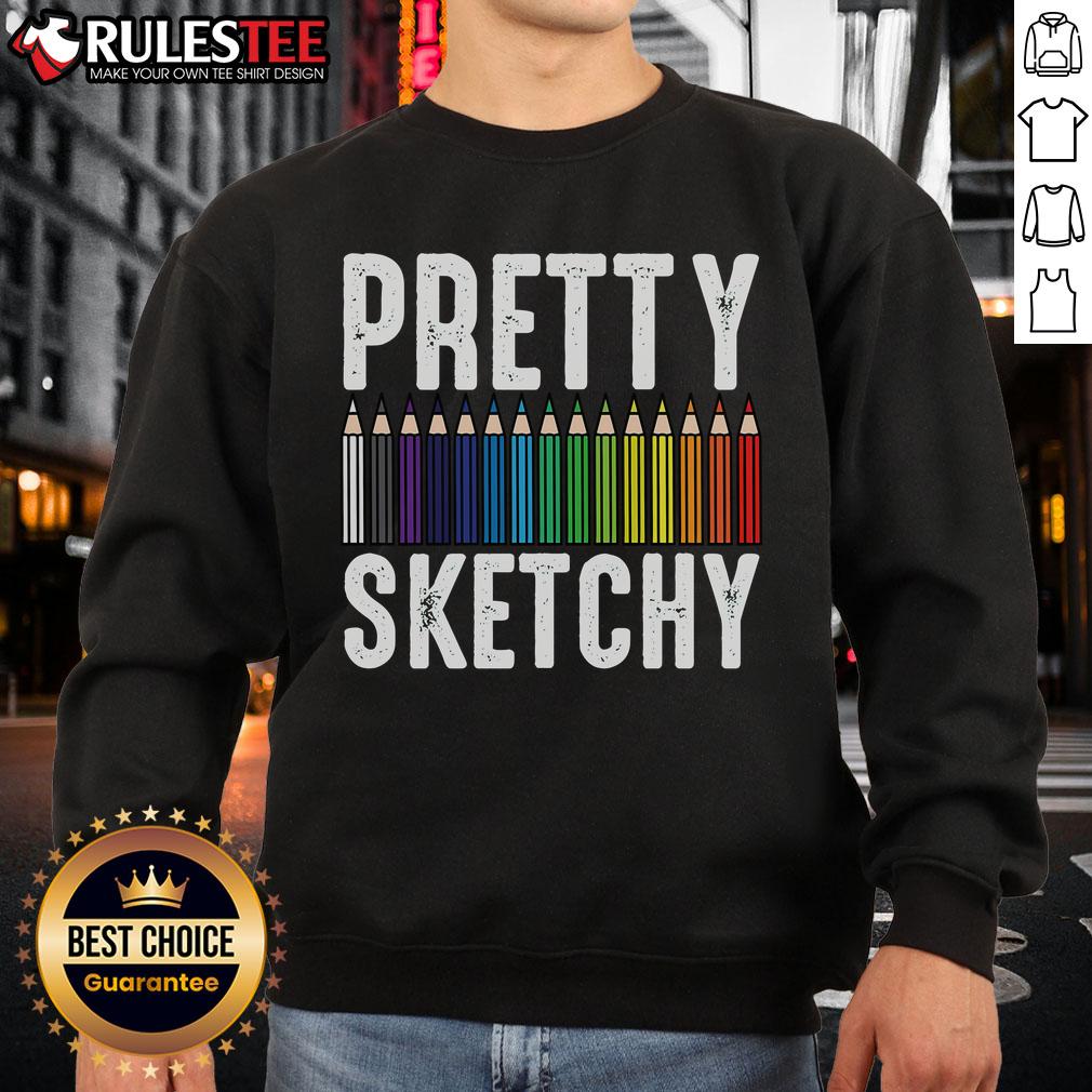 Pretty Sketchy Color Pencils Cool Painter Artist Art T-Shirt - Image 5