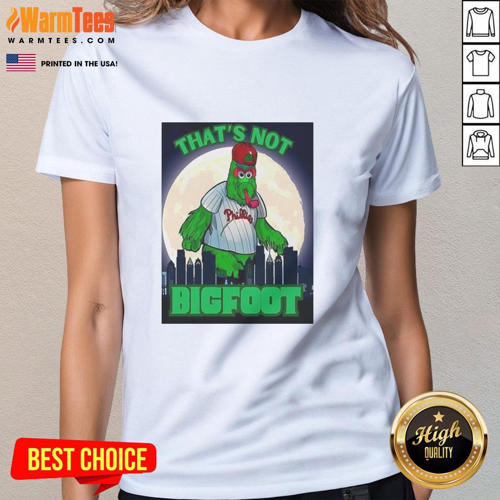 Pretty That's Not Bigfoot Phillie Phanatic Parody Mascot Moonlight T-Shirt - Image 3