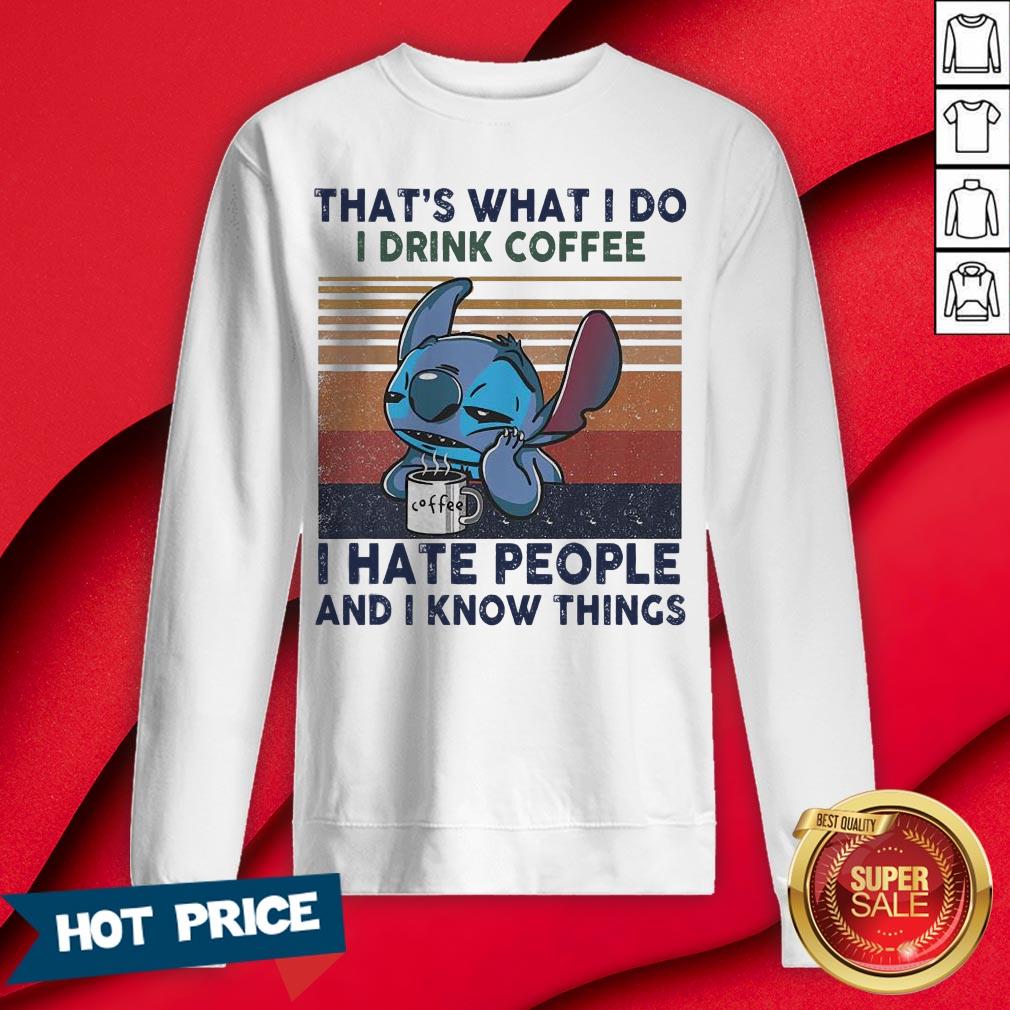 Stitch That's What I Do I Drink Coffee I Hate People And I Know Things Vintage Shirt - Image 4