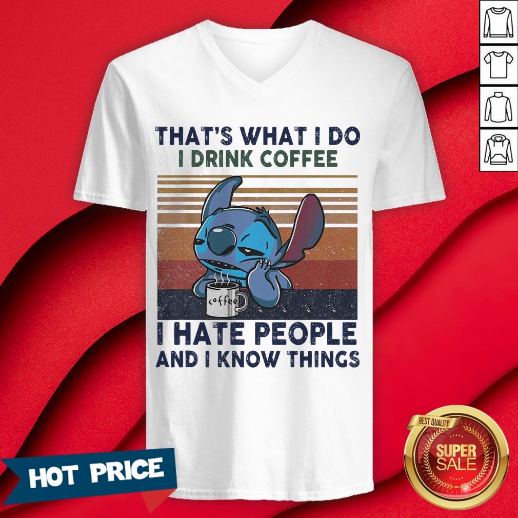 Stitch That's What I Do I Drink Coffee I Hate People And I Know Things Vintage Shirt - Image 3