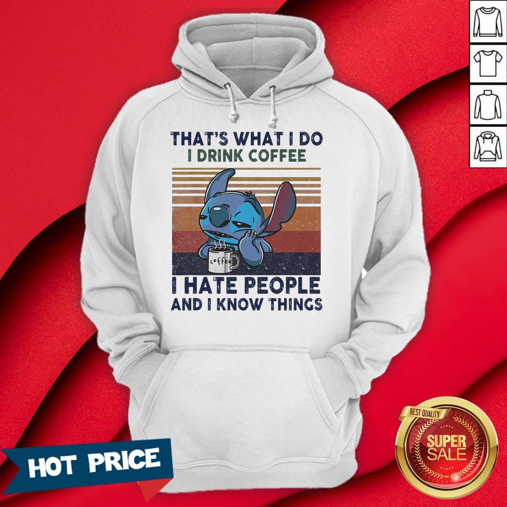 Stitch That's What I Do I Drink Coffee I Hate People And I Know Things Vintage Shirt - Image 5