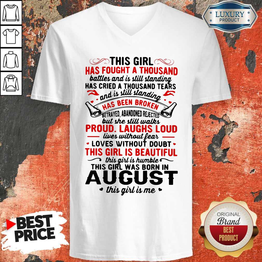 This Girl Has Fought A Thousand Has Been Broken Proud Laughs Loud This Girl Is Beautiful August Shirt - Image 4