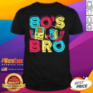 Top 1980s Costume Party Vintage 80s Music Lover 80s Bro Eighties T-Shirt