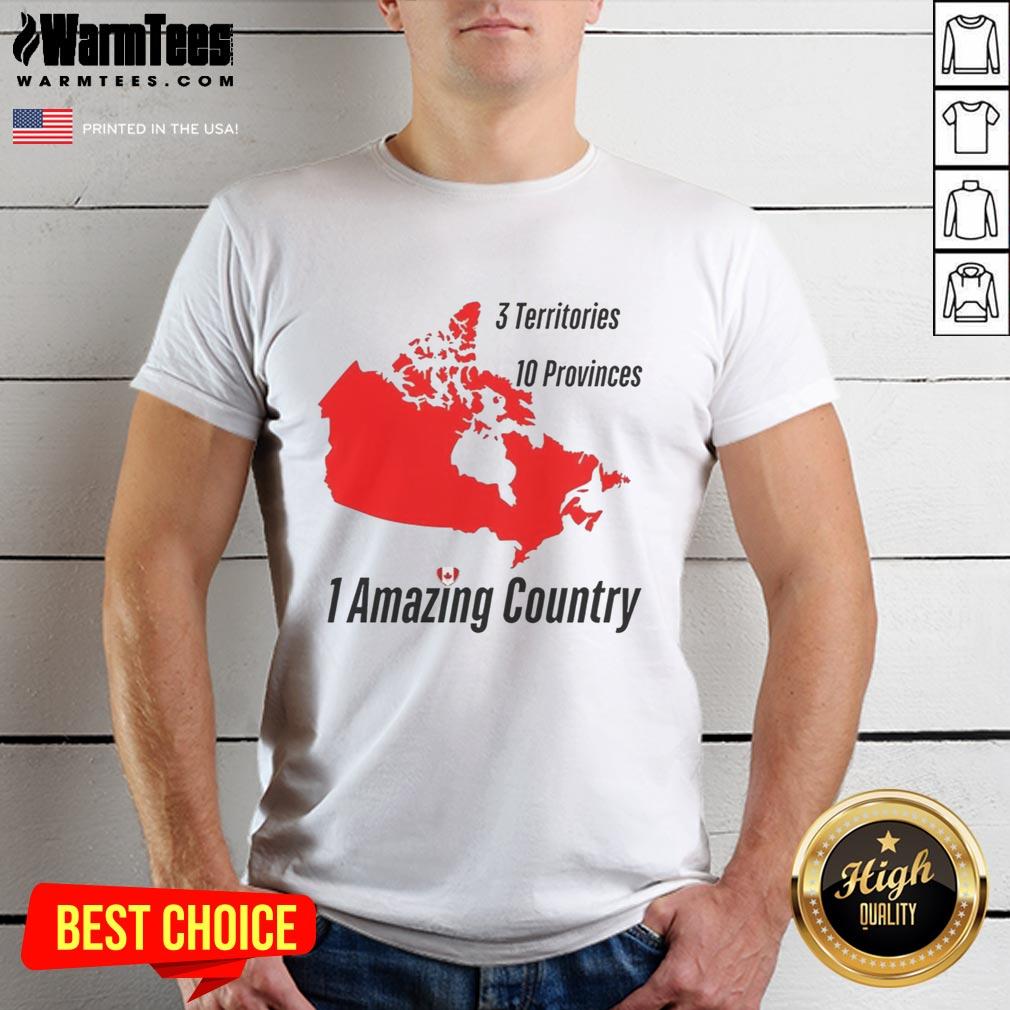 Top 3 Territories 10 Provinces 1 Amazing Country Canada Map T-Shirt