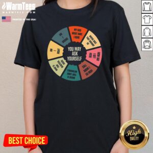 Alternative view of Top 80s Music Retro Lyrics Pie Chart You May Ask Yourself T-Shirt