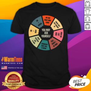Top 80s Music Retro Lyrics Pie Chart You May Ask Yourself T-Shirt