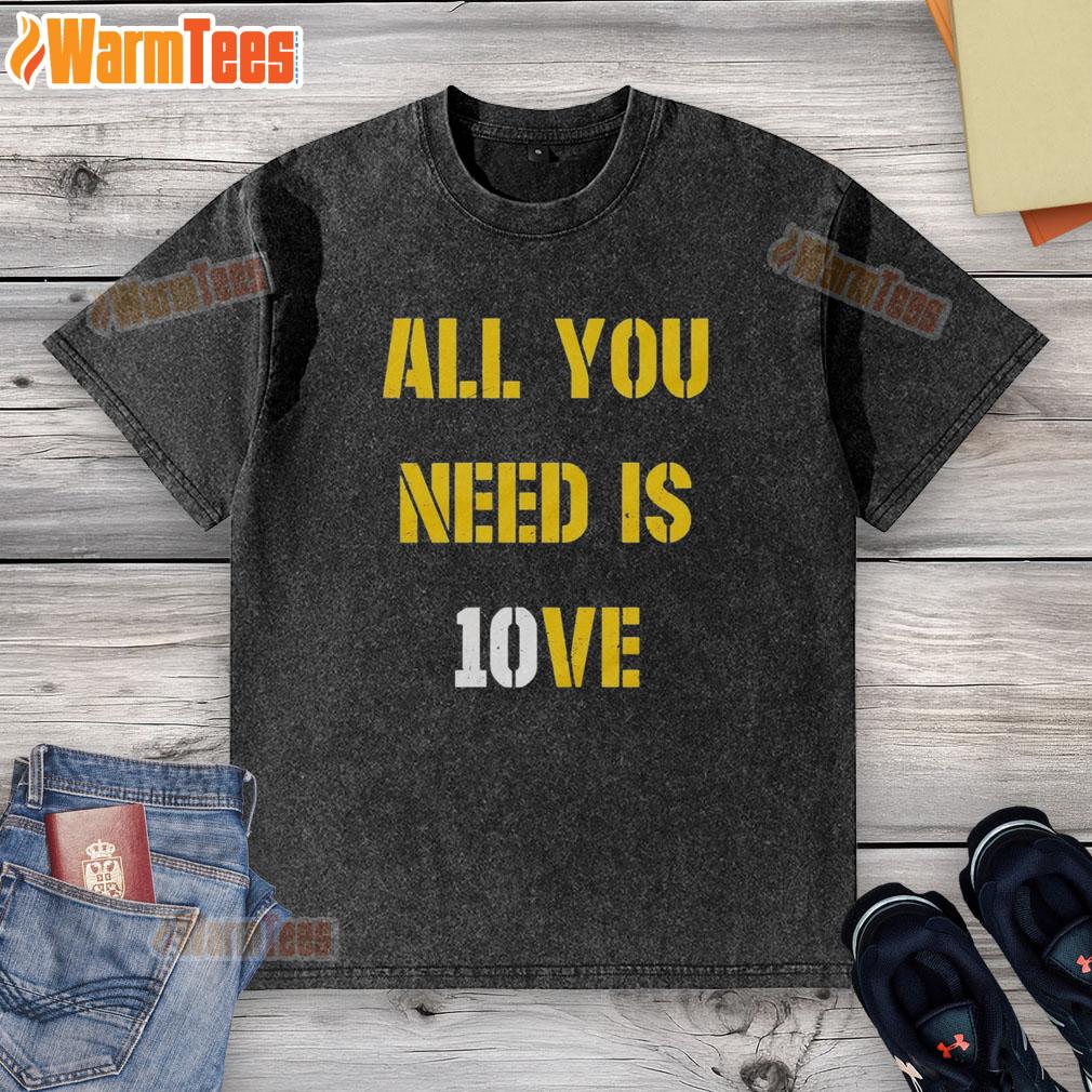 Top All You Need Is 10ve Jordan Love T-Shirt - Image 6