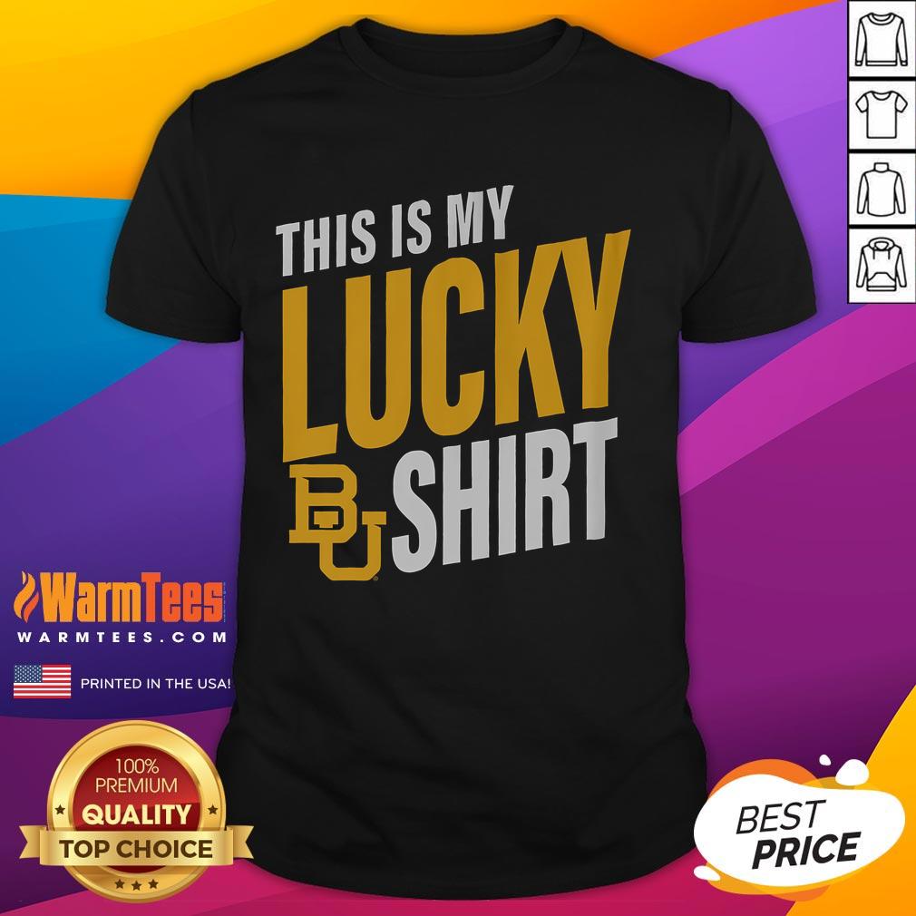 Top Baylor Bears This Is My Lucky T-Shirt
