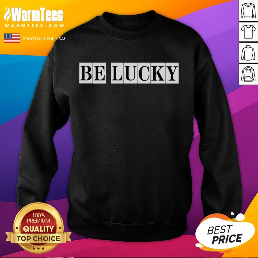 Top Be Lucky T-Shirt - Image 5