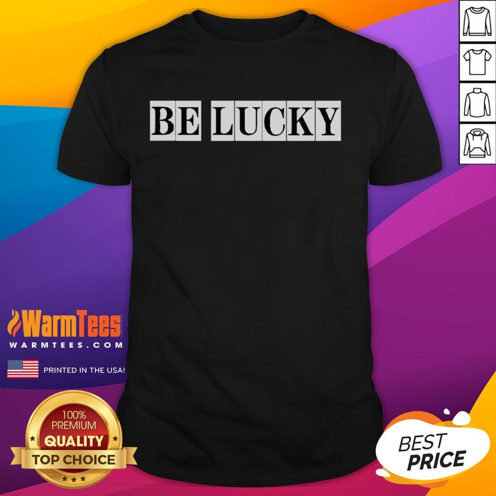 Top Be Lucky T-Shirt
