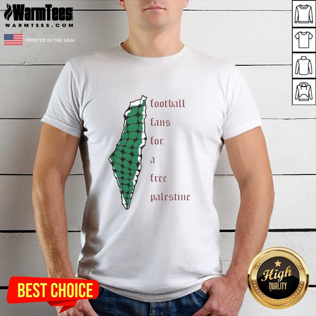 Top Becky Taylor-Gill Football Fans For A Free Palestine T-Shirt