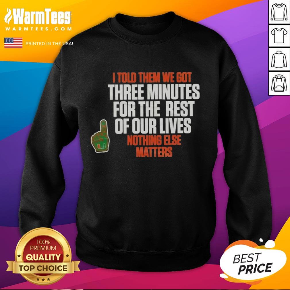 Top Carson Beck I Told Them We Got 3 Minutes For The Rest Of Our Lives T-Shirt - Image 5