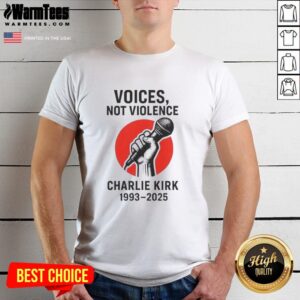 Top Charlie Kirk Voices Not Violence Make America Great Again T-Shirt