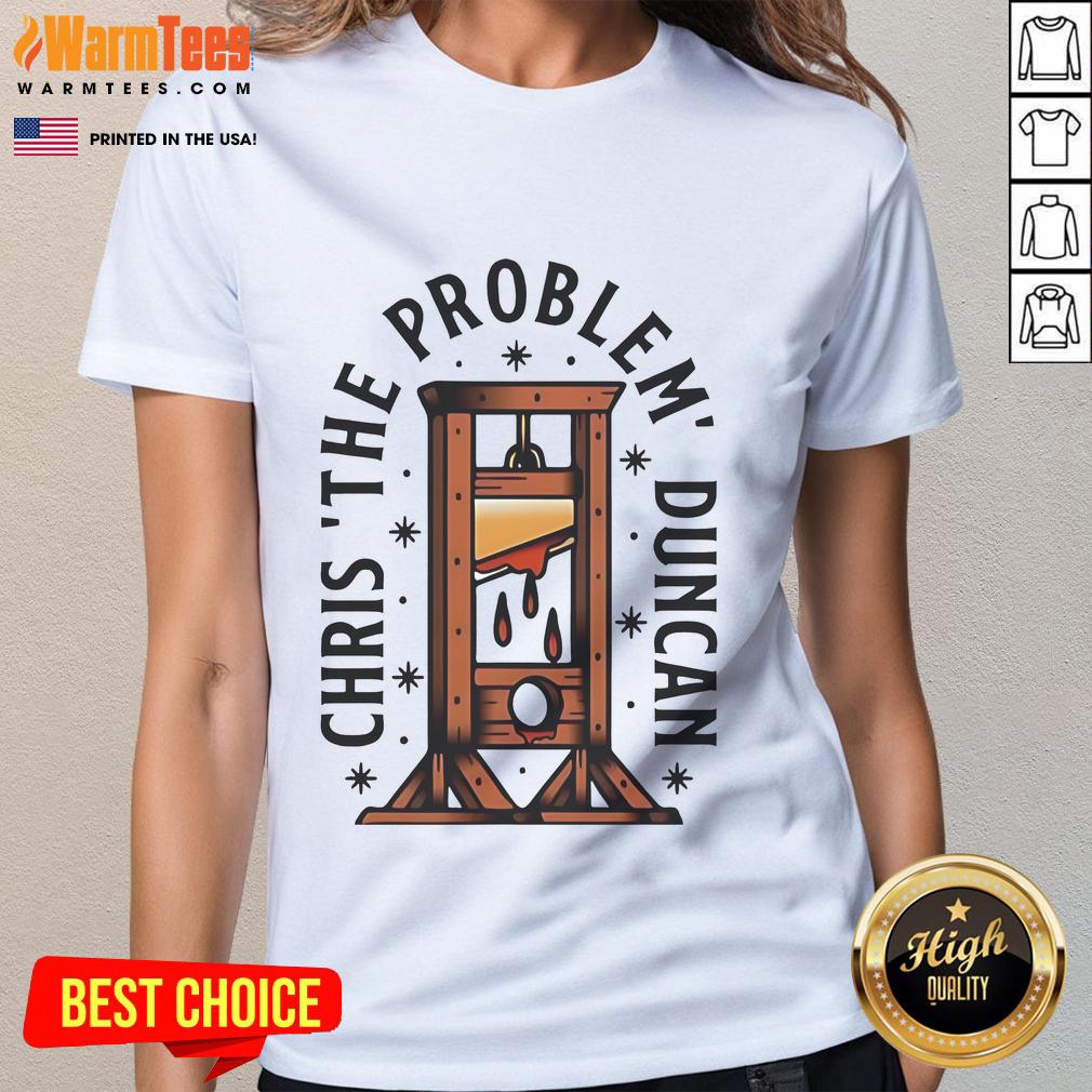 Top Chris The Problem Duncan T-Shirt - Image 3
