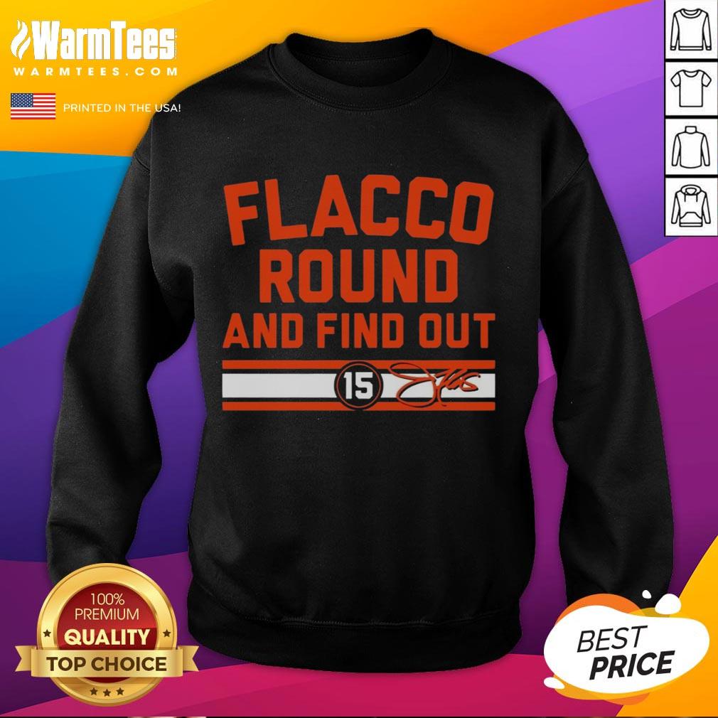 Top Cleveland Browns Joe Flacco Round And Find Out Signature T-Shirt - Image 5
