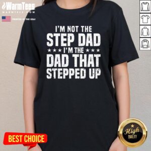 Alternative view of Top Cool Step Up Dad Father Worlds Best Stepdad Ever T-Shirt