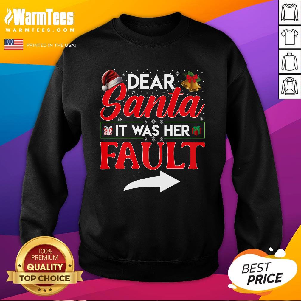 Top Dear Santa It Was Her Fault Funny Christmas Couples T-Shirt - Image 4