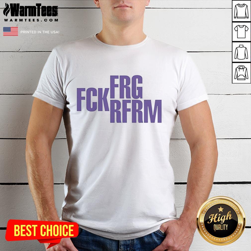Top FRG FCK RFRM T-Shirt