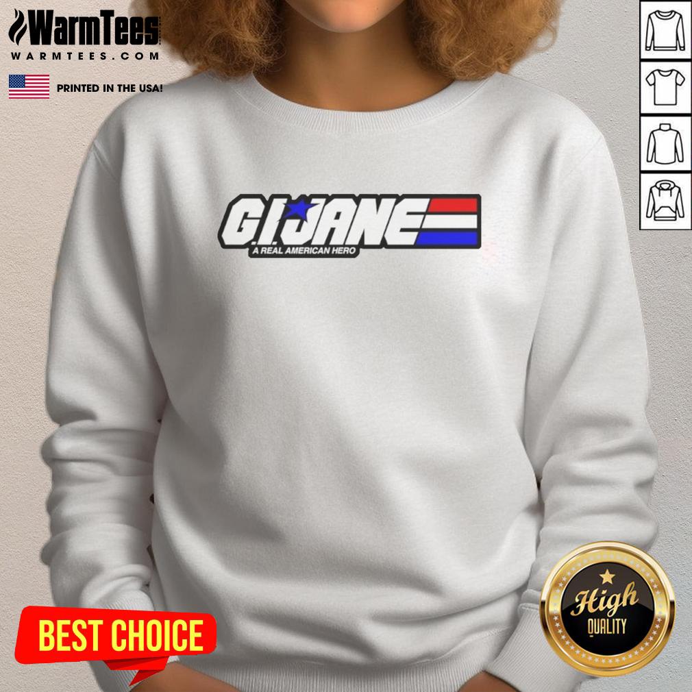 Top G.I. JANE A Real American Hero T-Shirt - Image 5
