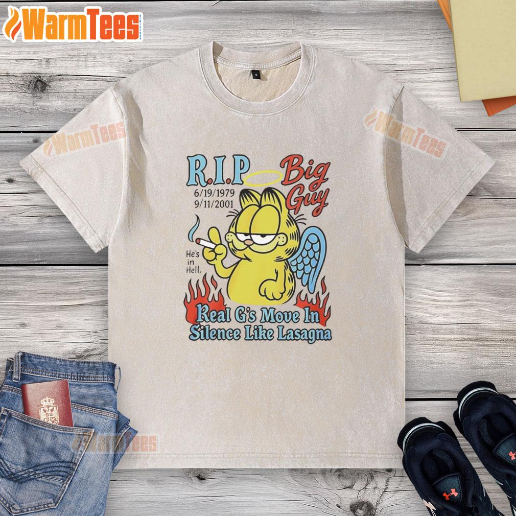 Top Garfieid RIP Big Guy Real G's Move In Silence Like Lasagna T-Shirt - Image 6