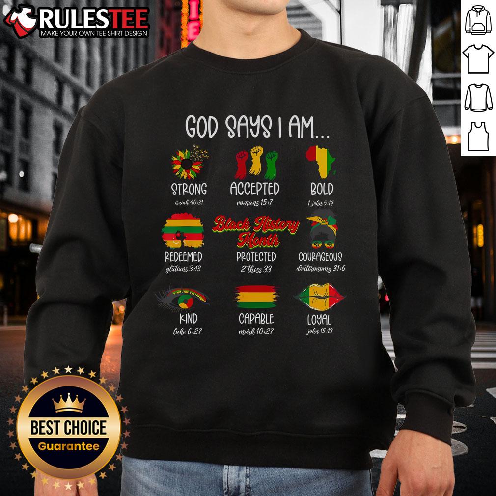 Top God Says I Am Strong Accepted Bold Redeemed Protected Courageous Kind Capable Loyal African T-Shirt - Image 5