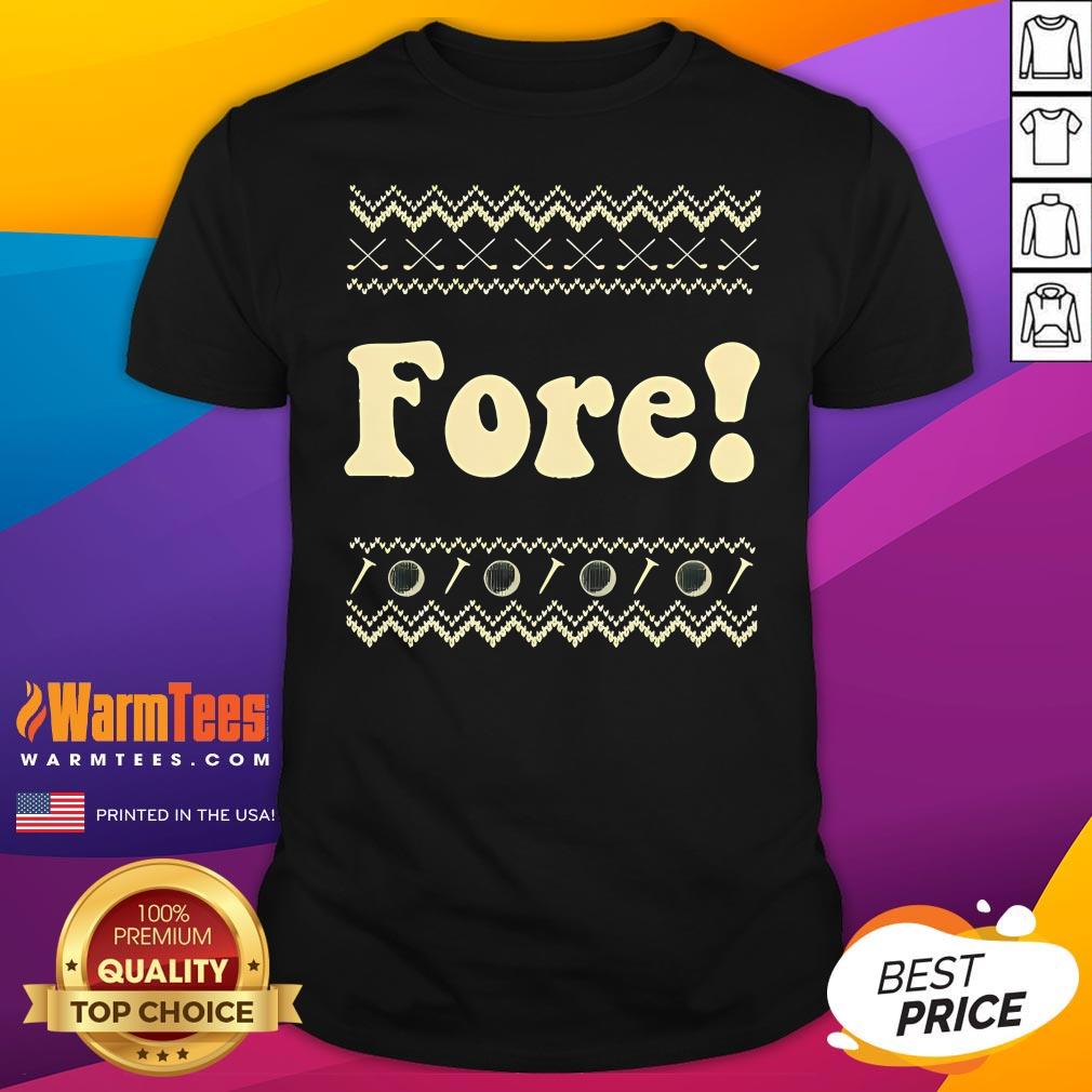 Top Golf Fore Ugly Christmas T-Shirt